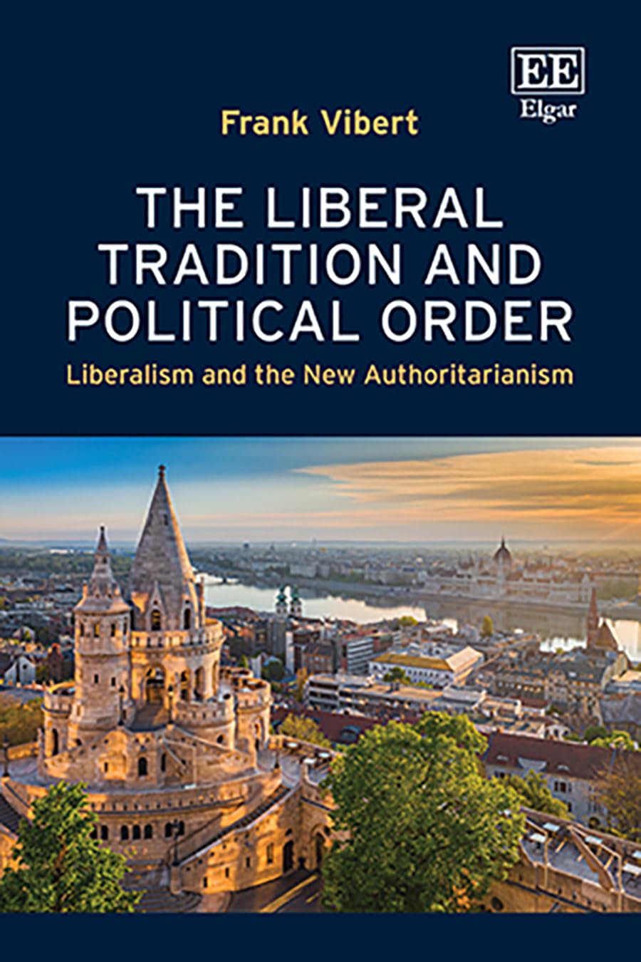 The Liberal Tradition and Political Order: Liberalism and the New Authoritarianism