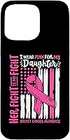 Vista 31 de Breast Cancer Flag I Wear Pink Daughter Her Fight My Fight Case for iPhone 16