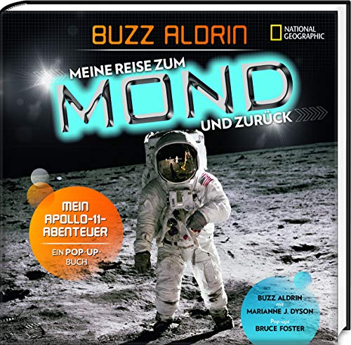 Meine Reise zum Mond und zurück. Mein Apollo 11 Abenteuer Meine Reise zum Mond und zurück. Mein Apollo 11 Abenteuer