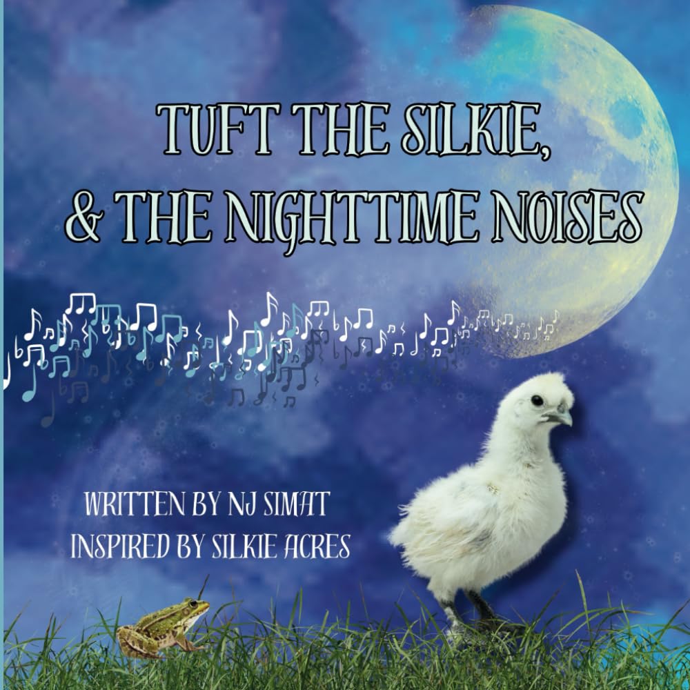 Tuft the Silkie and the Nighttime Noises