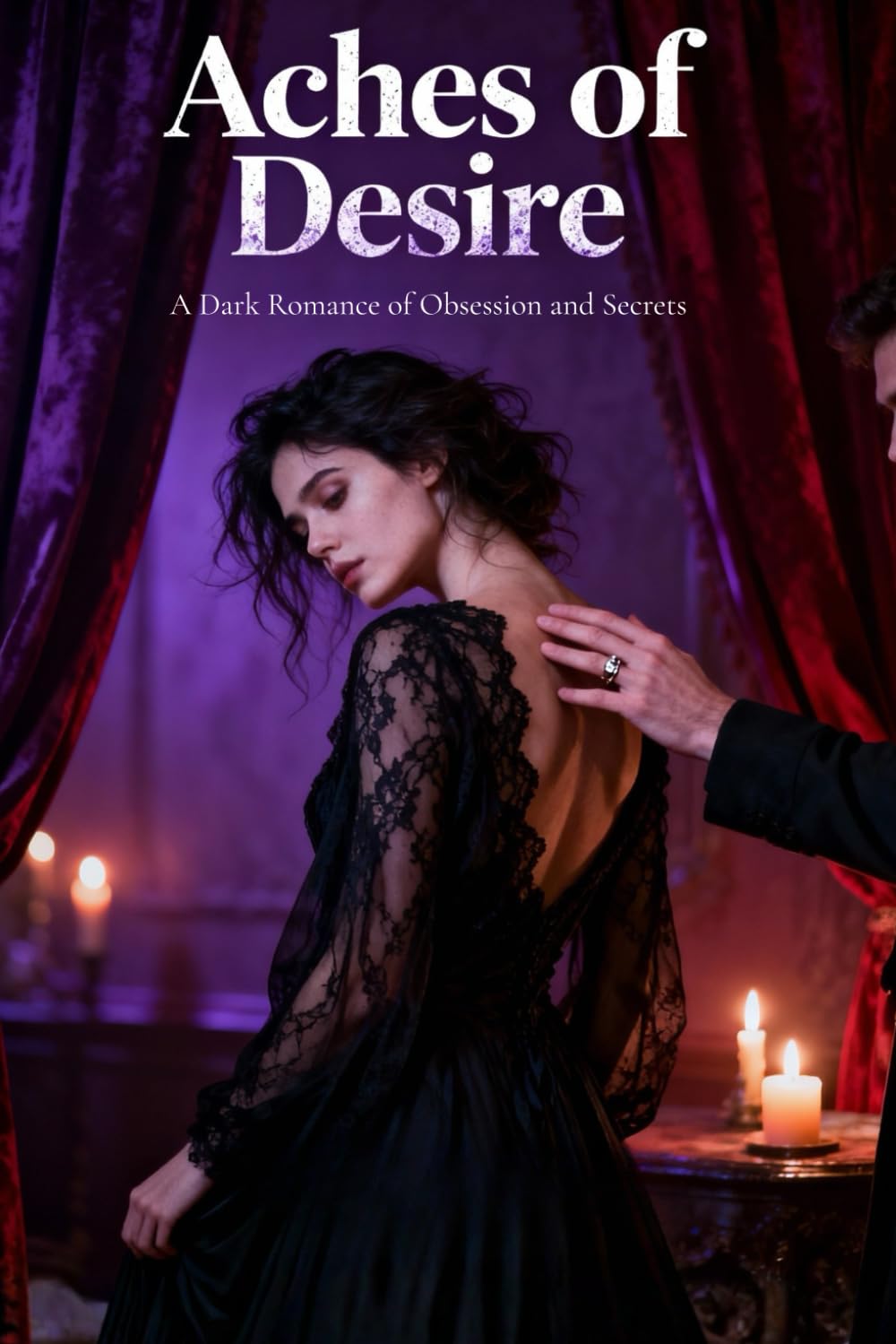 Aches of Desire: A Dark Romance Where Trauma Bonds Two Broken Hearts