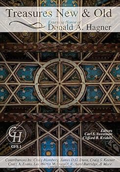 Paperback Treasures New & Old: Essays in Honor of Donald A. Hagner (GlossaHouse Festschrift Series) Book
