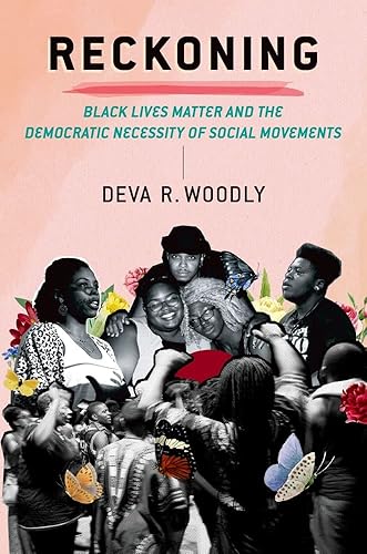 Reckoning: Black Lives Matter and the Democratic Necessity of Social Movements (Transgressing Boundaries)