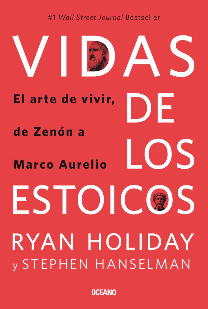 Vidas de los estoicos.: El arte de vivir, de Zenón a Marco Aurelio (Spanish Edit