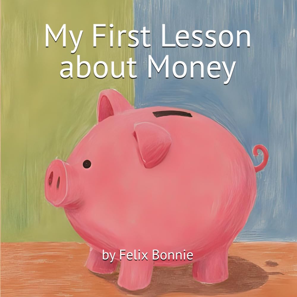 My First Lesson About Money