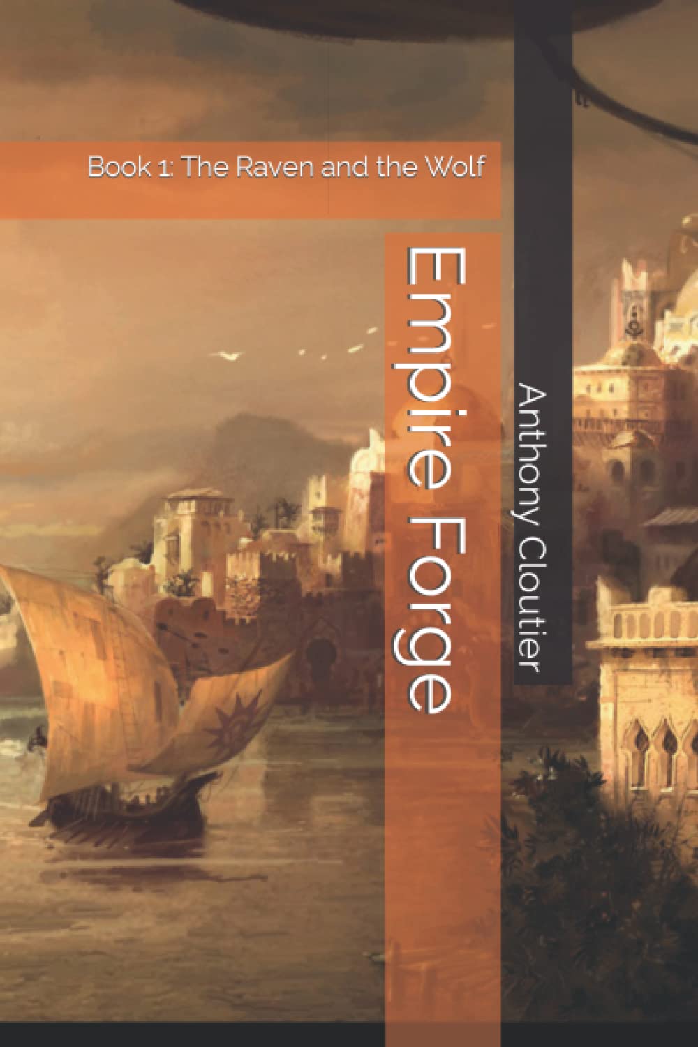 Empire Forge: Book 1: The Raven and the Wolf