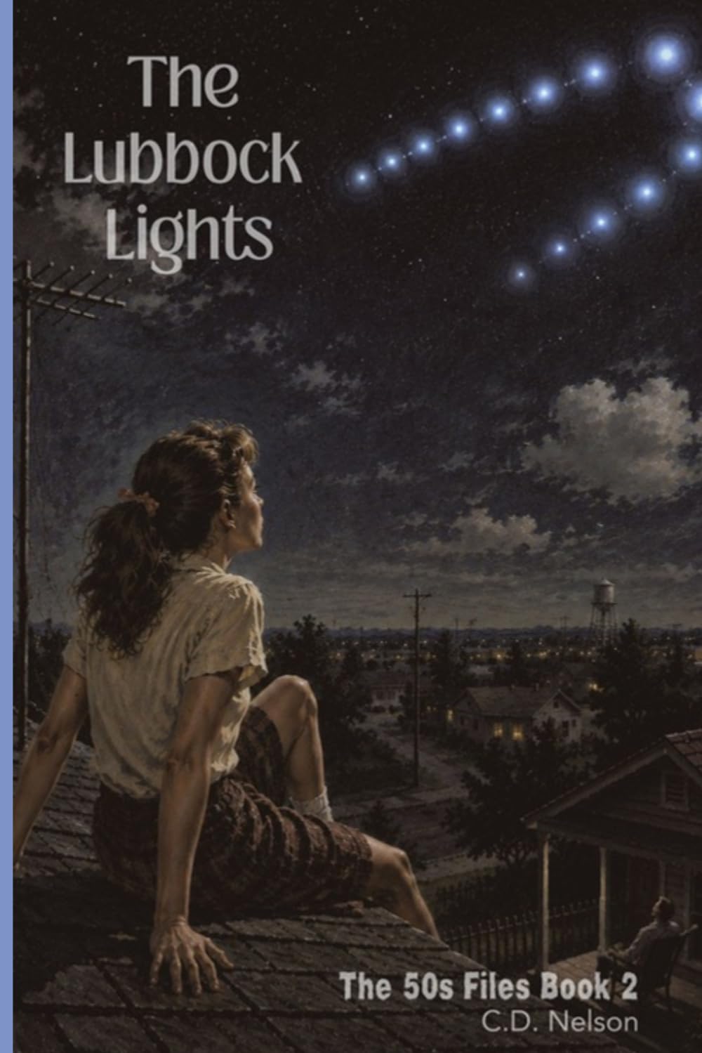 The Lubbock Lights: The 50s Files Book 2
