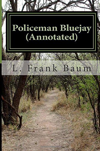 Policeman Bluejay (Annotated) 1516862473 Book Cover