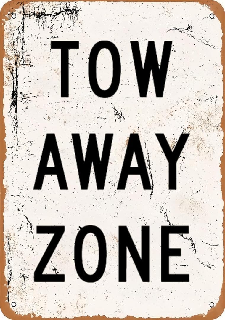 Tow Away Zone Classics Wall Art for Cozy Decor for kitchen Cafe living Room Farmhouse Restaurant Chic Plaque Decorative Gifts Tin Sign 8x12 Inch