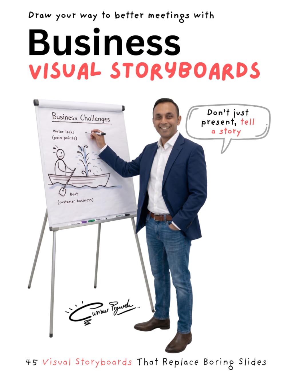 Business Visual Storyboards: Simple Hand-Drawn Visual Templates for Meetings, Presentations, Facilitation & Training (Visual Facilitation)