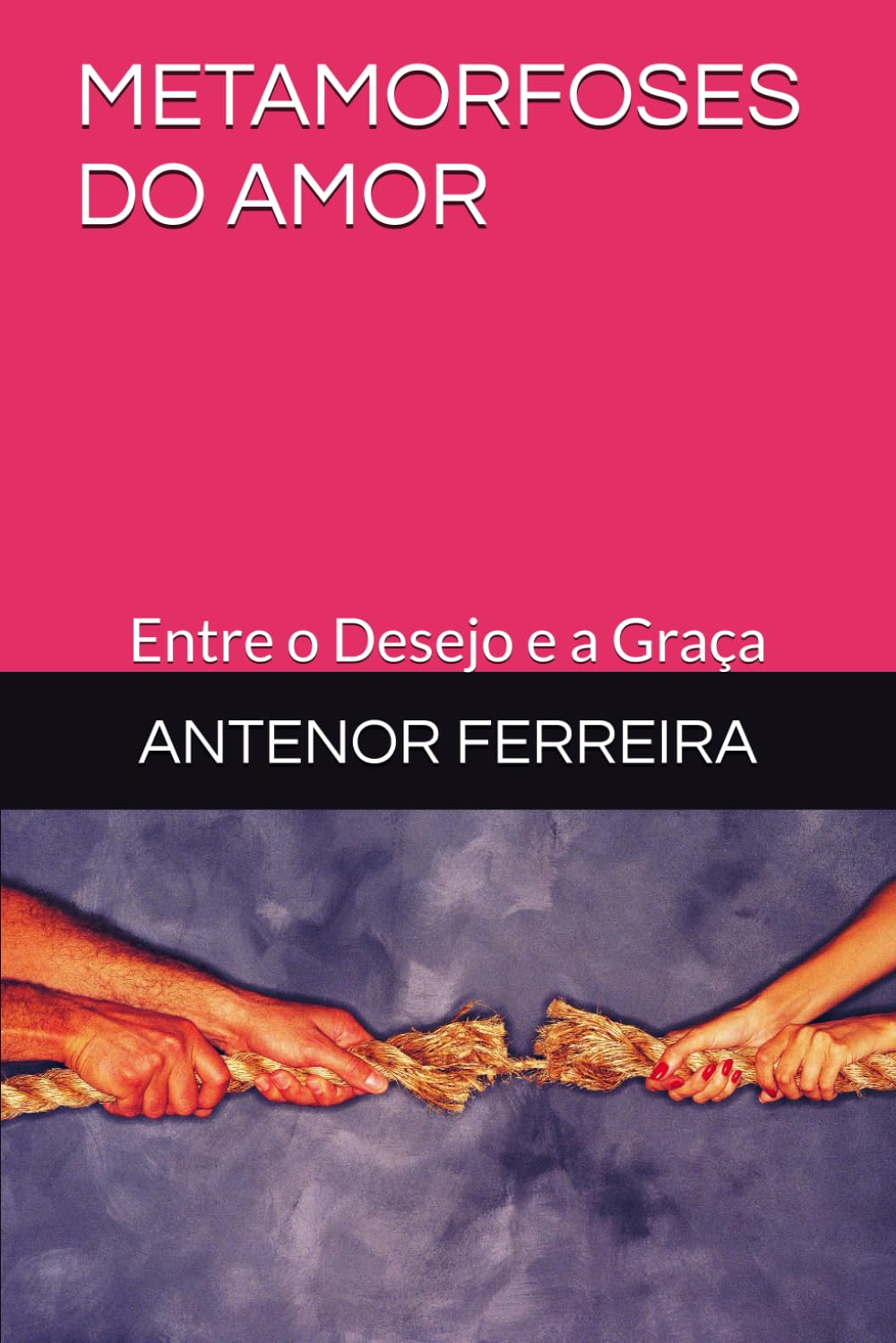 METAMORFOSES DO AMOR: Entre o Desejo e a Graça