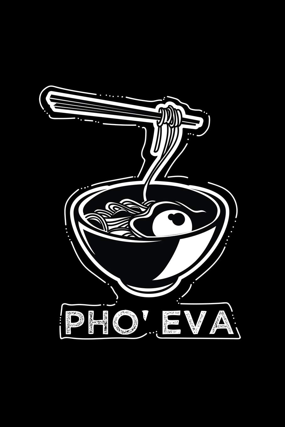 Pho’ Eva: Blank Lined Journal to Write In - Ruled Writing Notebook