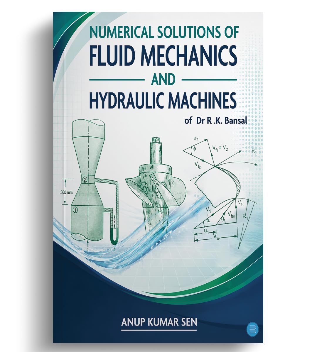 Numerical Solutions of Fluid Mechanics and Hydraulic Machines