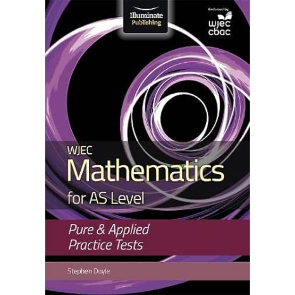 WJEC Mathematics for AS Level: Pure & Applied Practice Tests