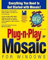Plug-N-Play Mosaic for Windows/Book and Disks 0672306271 Book Cover