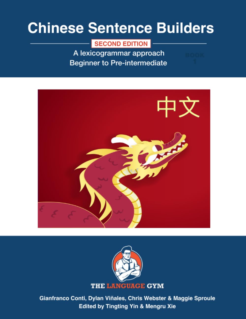 Chinese Sentence Builders: A lexicogrammar approach