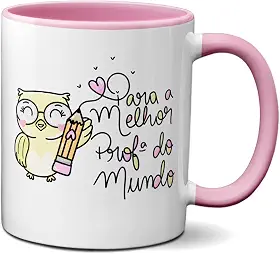 Caneca Presente Fofo Para A Melhor Professora Do Mundo (Rosa)