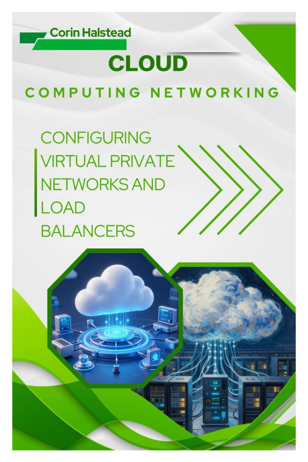 Cloud Computing Networking: Configuring Virtual Private Networks and Load Balancers