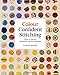 Colour Confident Stitching: How to Create Beautiful Colour Palettes