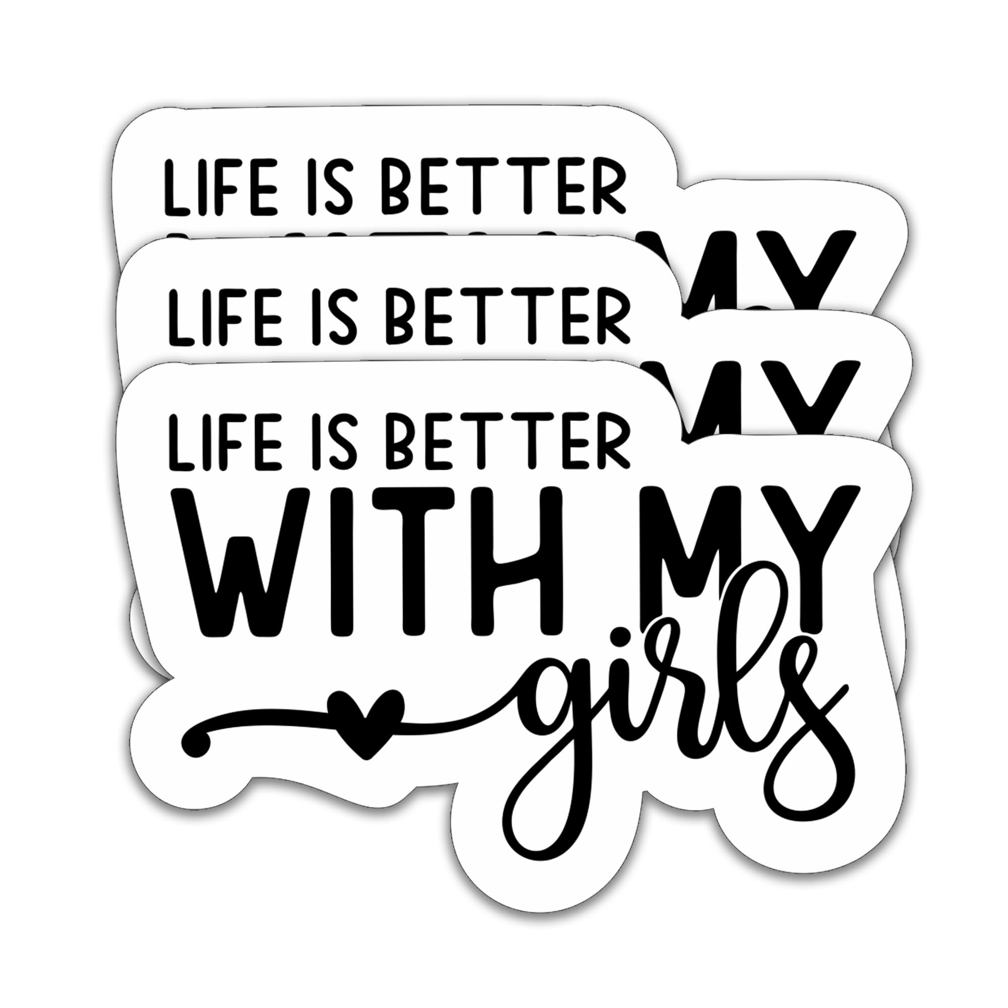 (3 Pack) Girl Mom & Dad Stickers, “Life is Better with My Girls” – Waterproof Vinyl Decals for Books, Laptops, Water Bottles, Tumblers – 3 x 2.1 Inch