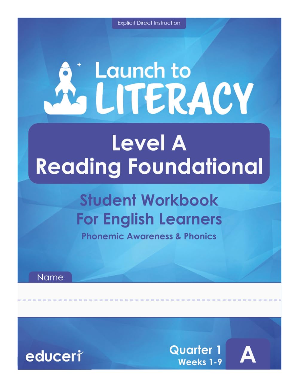 Launch to Literacy Level A: Reading Foundational Student Workbook for English Learners — Phonemic Awareness & Phonics (Quarter 1)