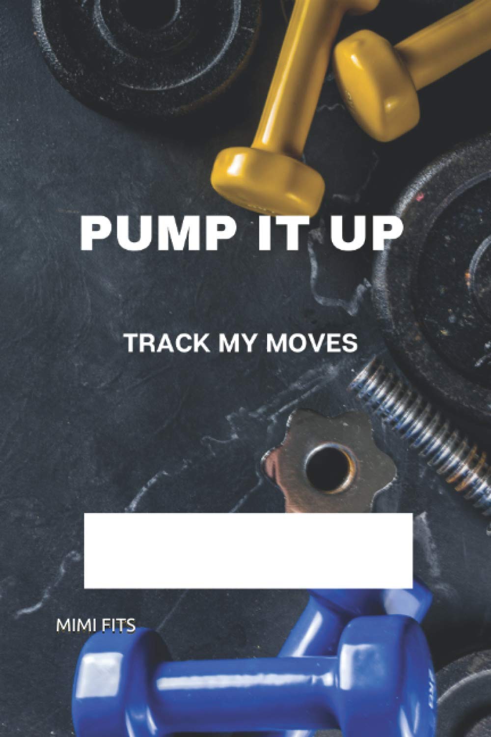 Pump It Up: Track My Moves