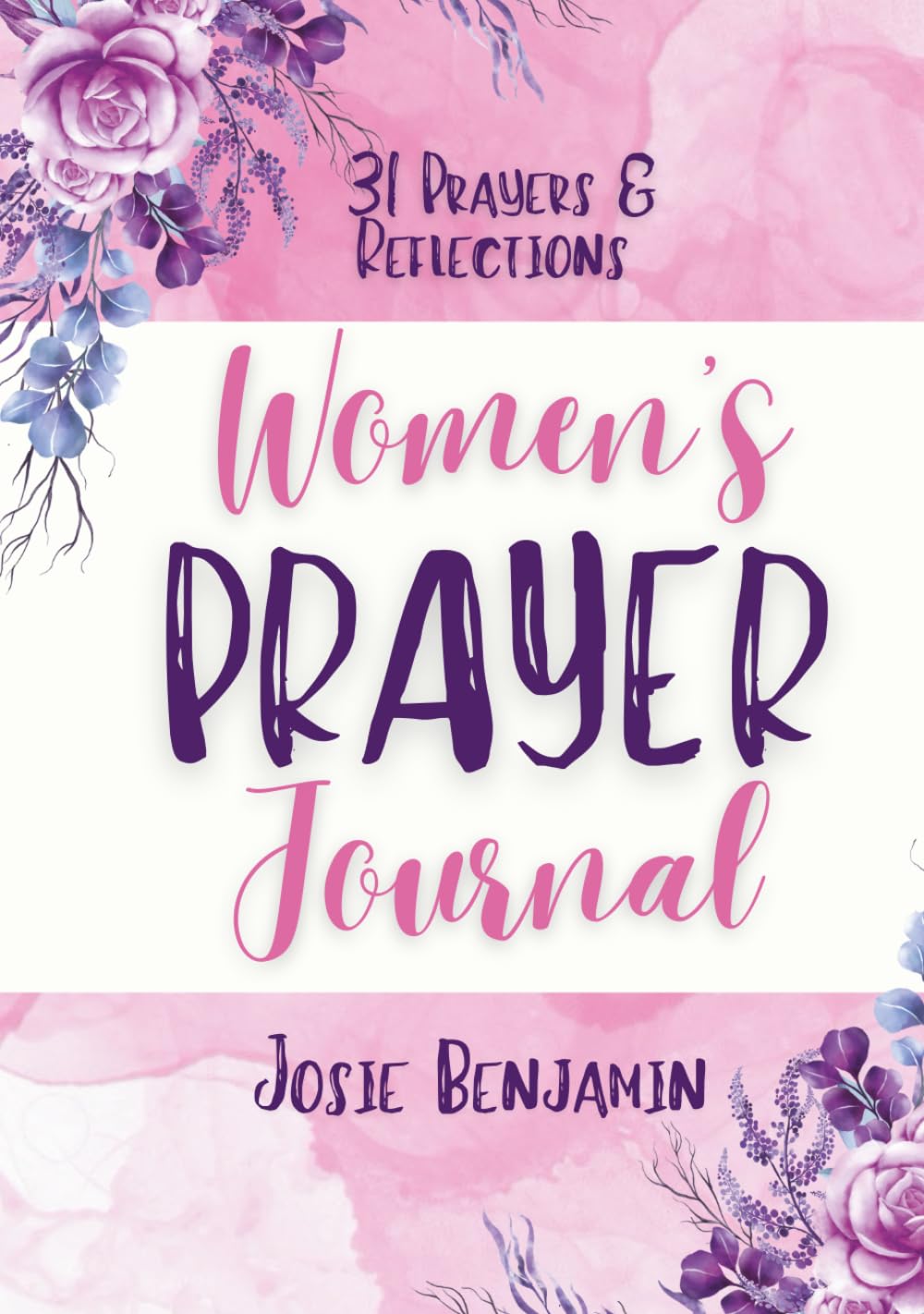 Women’s Prayer Journal: 31 Prayers and Reflections