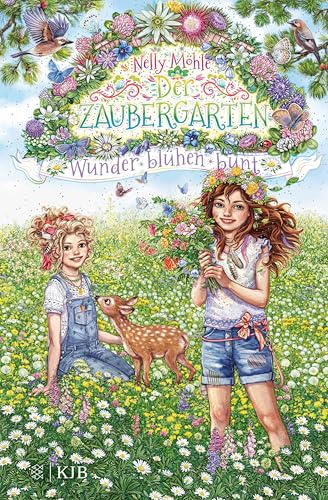 Möhle, Nelly: Der Zaubergarten - Wunder blühen bunt