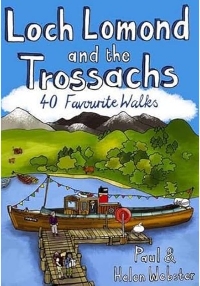 Loch Lomond and the Trossachs: 40 Favourite Walks