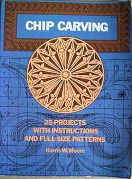 Paperback Chip Carving: 25 Projects With Instructions and Full-Size Patterns Book
