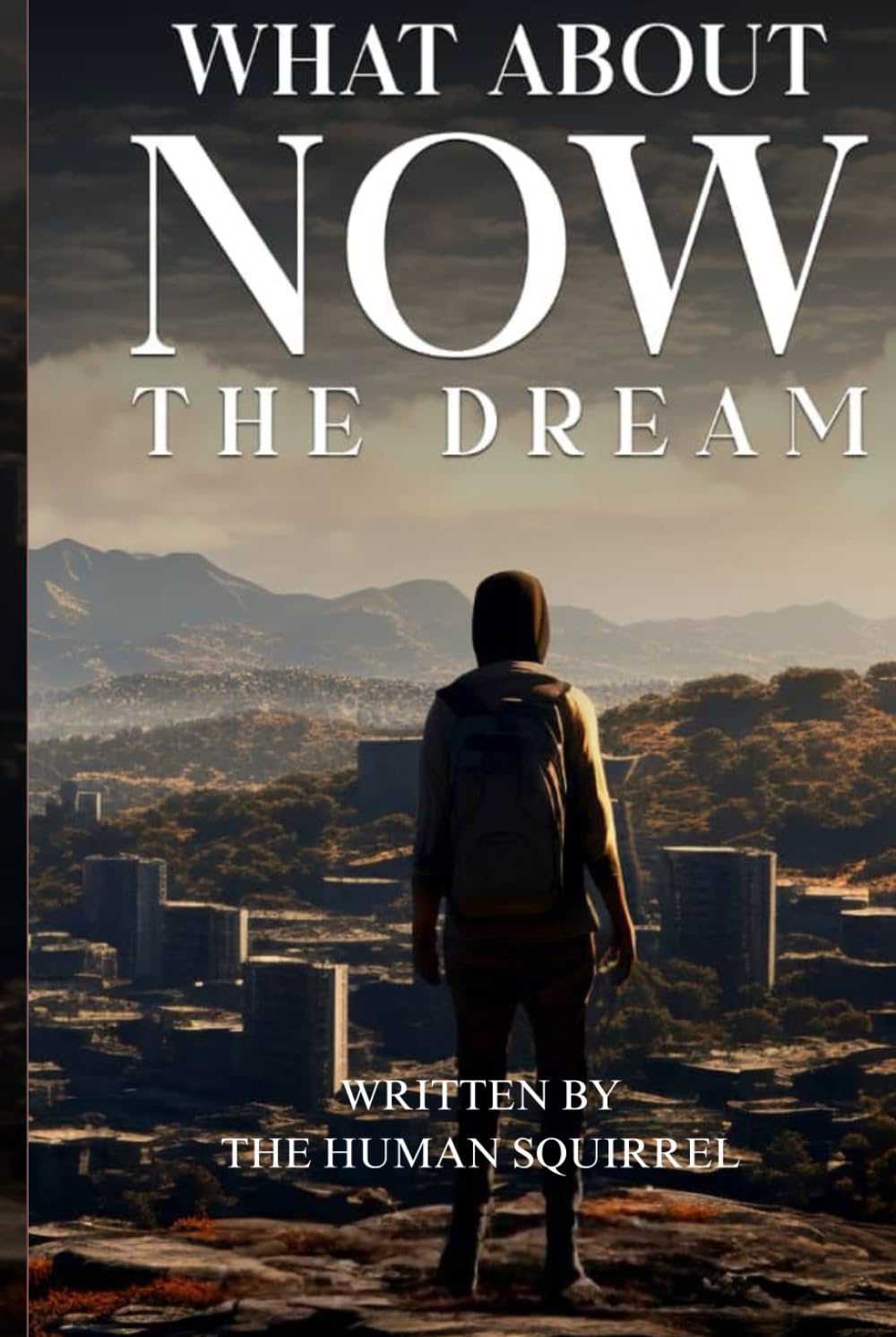 What About Now The Dream