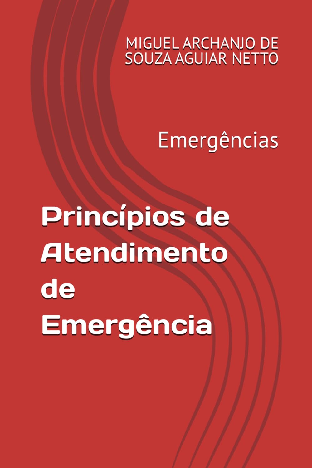 Princípios de Atendimento de Emergência: Emergências (Medicina de Emergência)