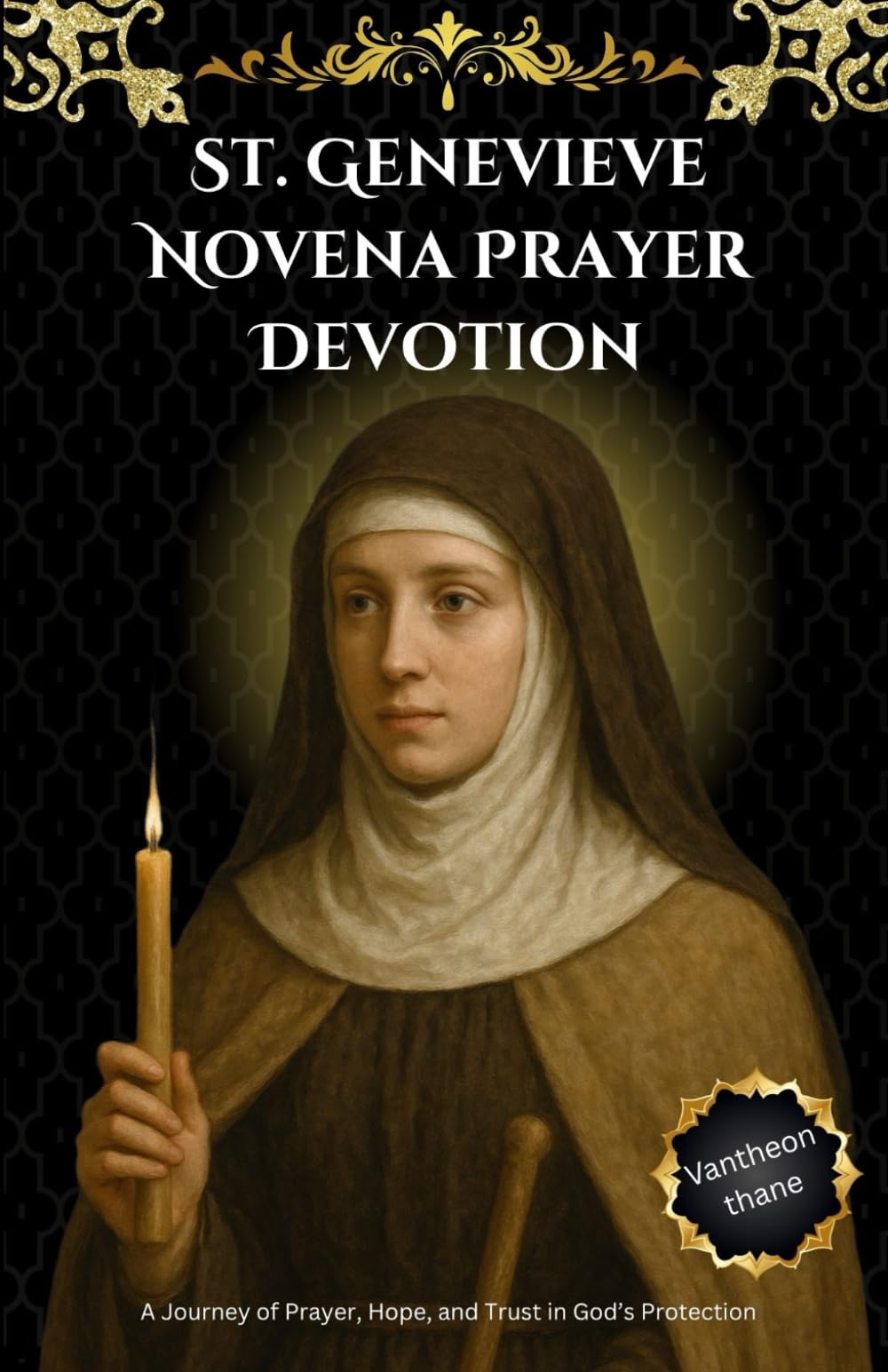 St. Genevieve Novena Prayer Devotion: A Journey of Prayer, Hope, and Trust in God’s Protection