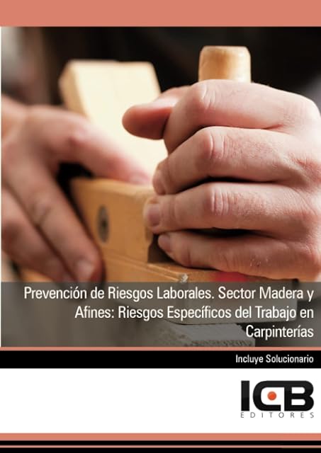 Portada de Prevención de Riesgos Laborales. Sector Madera y Afines: Riesgos Espec