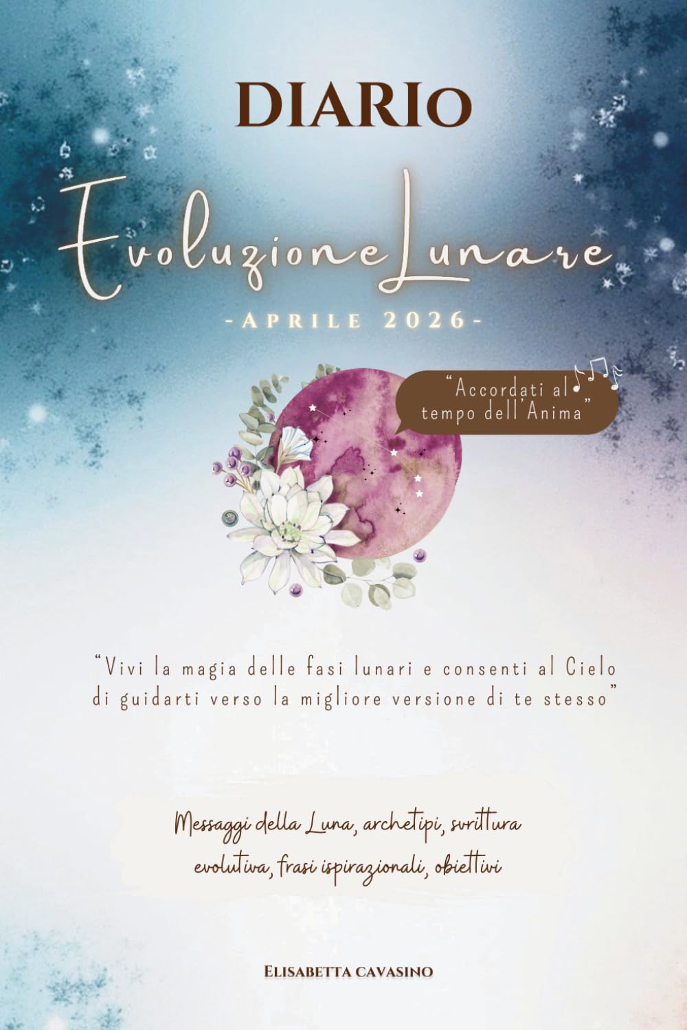 Diario di Evoluzione Lunare Aprile 2026: Viaggio nelle 4 fasi lunari del Custode dell’ombra (Evolvere con la Luna)