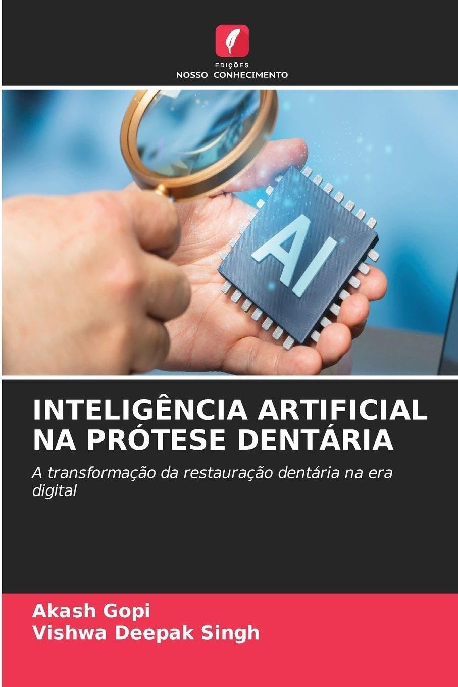 Inteligência Artificial Na Prótese Dentária: A transformação da restauração dentária na era digital