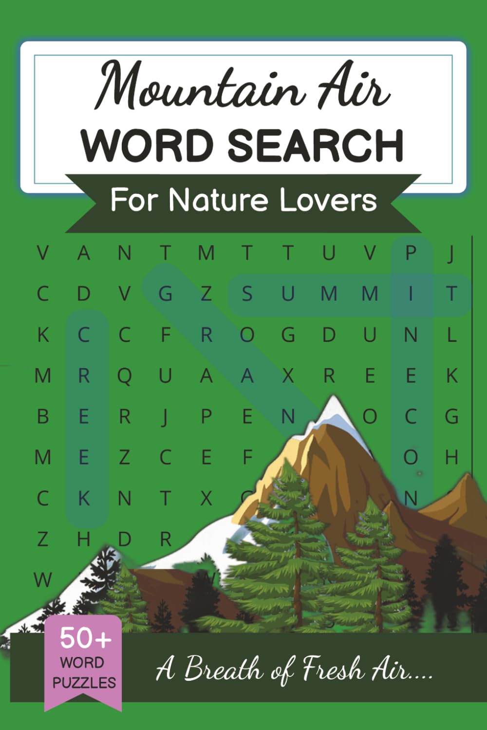 Mountain Air Word Search: Puzzle book with easy to read print and fun outdoor themes. 50+ word search puzzles for camping and travel... (Vacation Puzzles)
