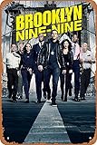 Brooklyn 99 Tv Series 2013 2021 Poster Metal Tin Sign Vintage Chic Art Decoration Wall Art Print Poster Wall Decoration for Garage Home Club Bar Coffee BBQ Shop 8 x 12 Inches