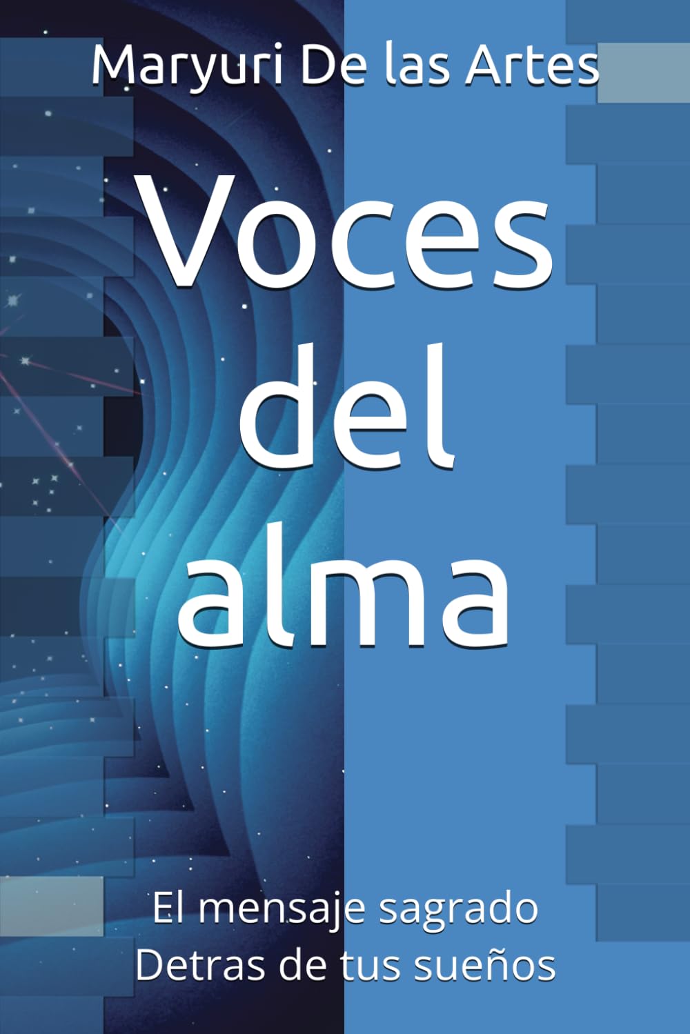 Voces del alma: El mensaje sagrado Detras de tus sueños