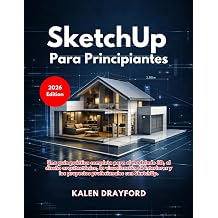 SketchUp Para Principiantes Edicion 2026
