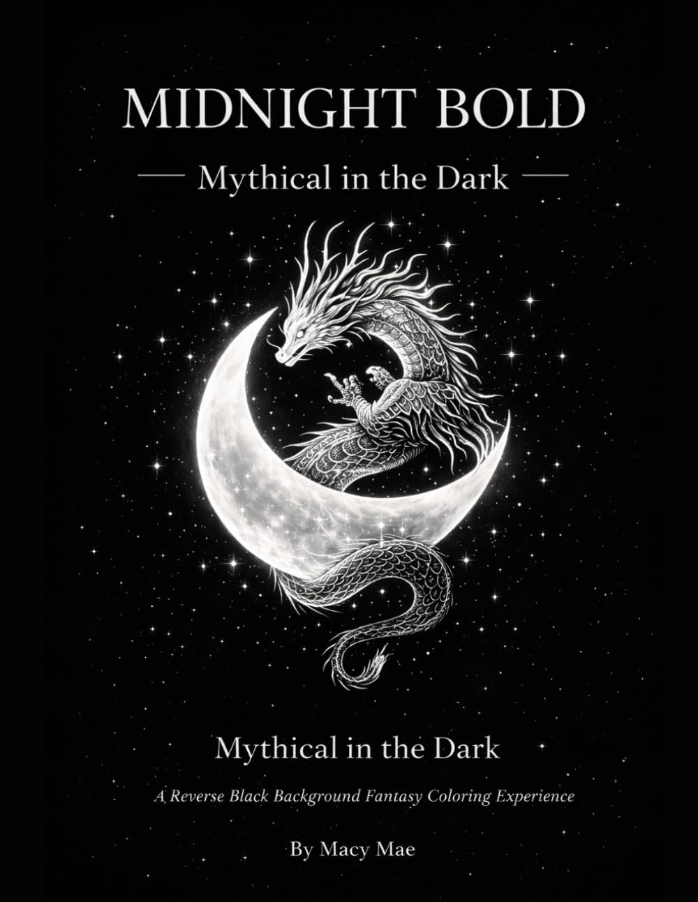 Midnight Bold Coloring Book: Mythical In The Dark