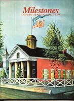 Milestones: A Pictorial History of Philippi, West Virginia, 1844-1994 0898659027 Book Cover