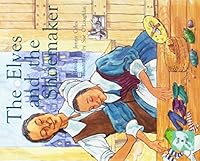 The Elves and the Shoemaker 0763523011 Book Cover