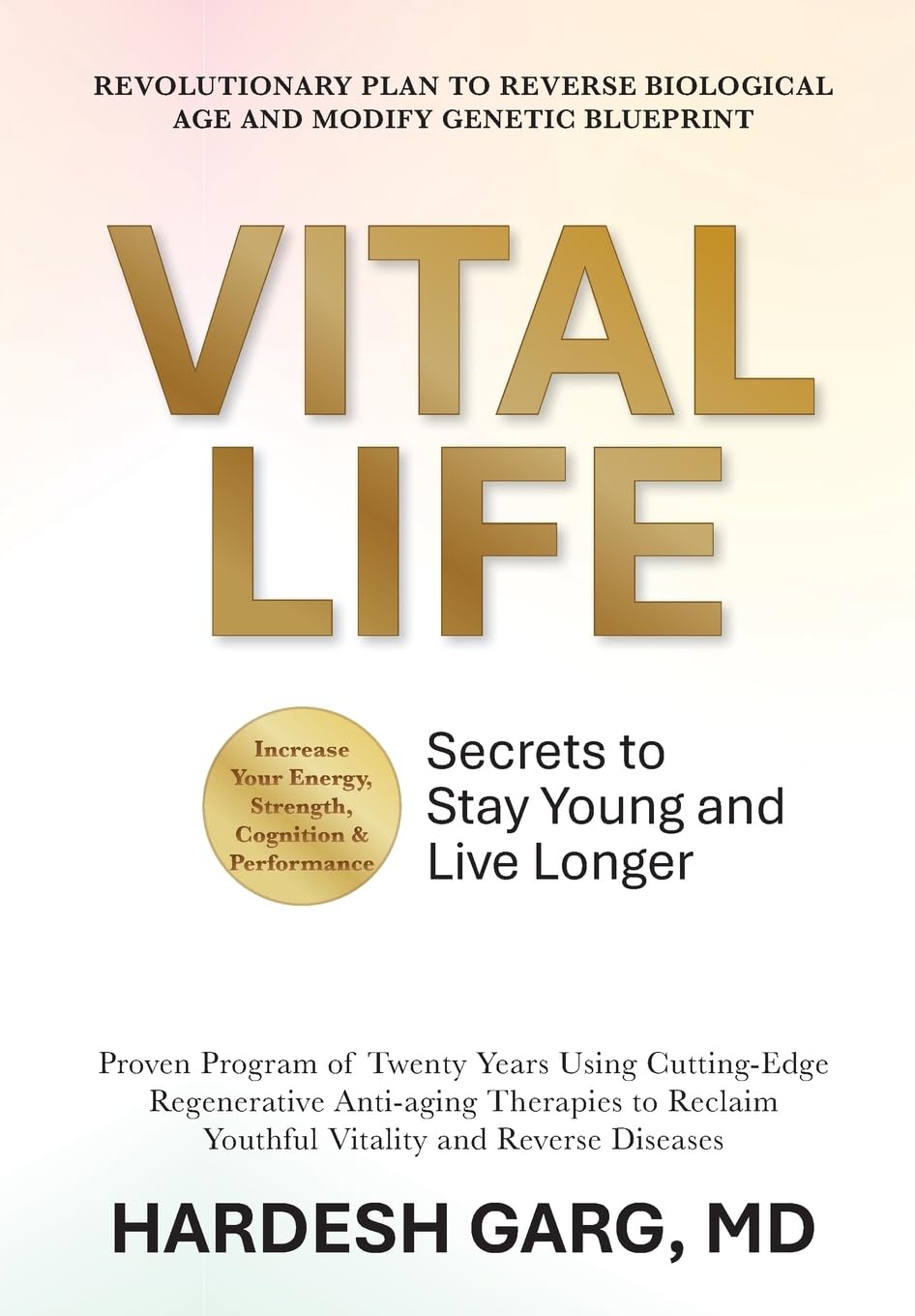Vital Life: Secrets to Stay Young and Live Longer