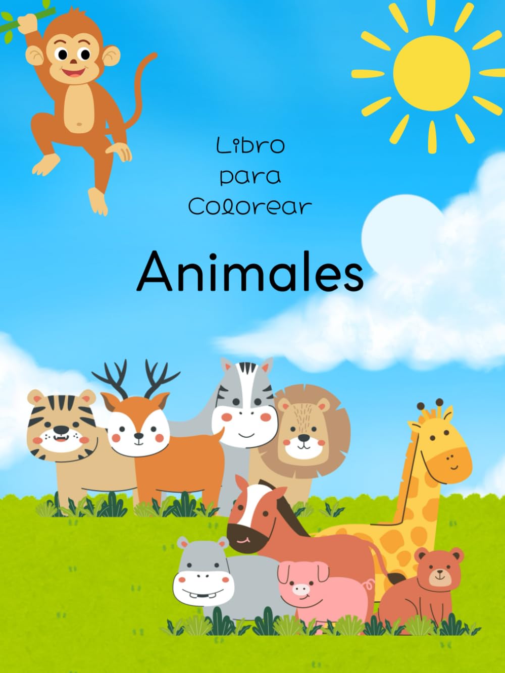 Horas de Diversión Sin Pantallas: Mi Primer Libro para Colorear de Animales (Para Edades 4-8) (Colección de Animales Julini & Jojo)