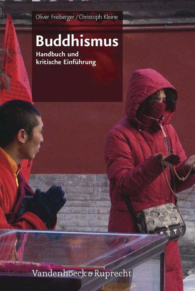 Buddhismus: Handbuch und kritische Einführung