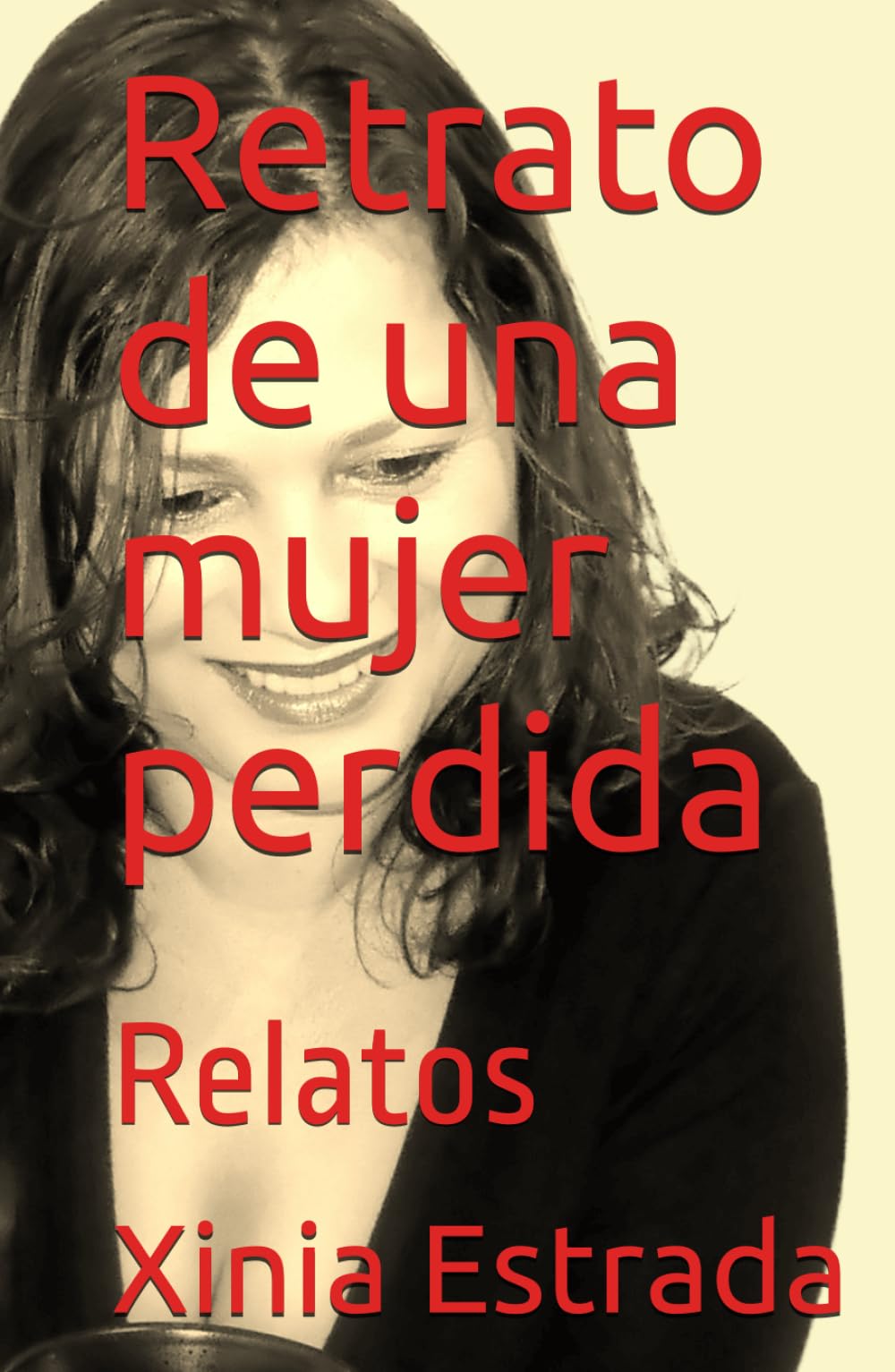 Retrato de una mujer perdida: Relatos