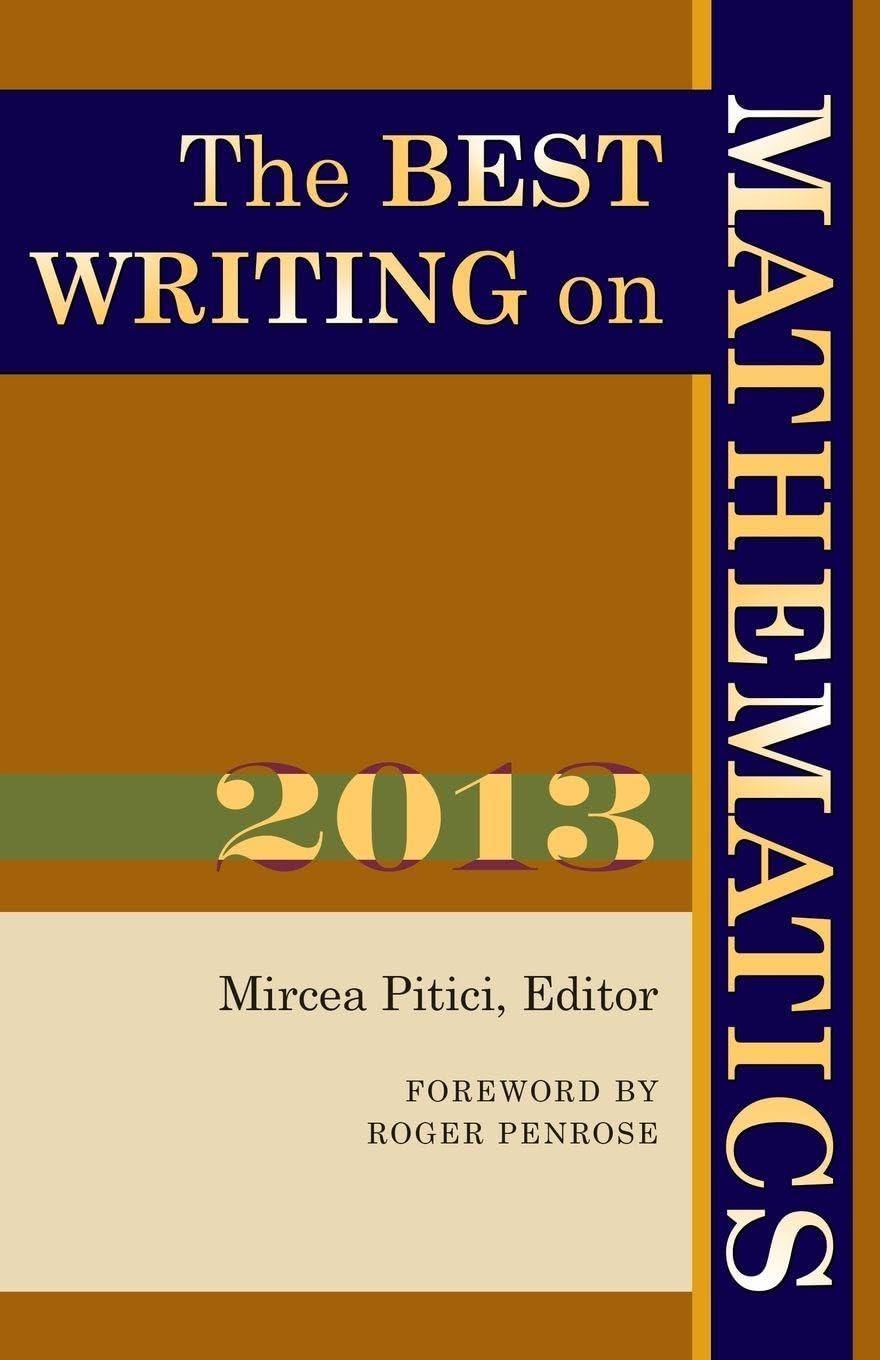 The Best Writing on Mathematics 2013: 4