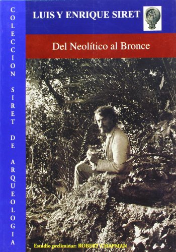 Del Neolitico al Bronce: Compendio de Estudios