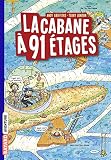 La cabane à 13 étages, Tome 07: La cabane à 91 étages poche